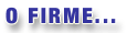 O FIRM�